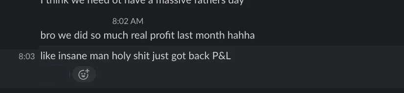 “So much real profit last month” — Owner · after reading the P&L